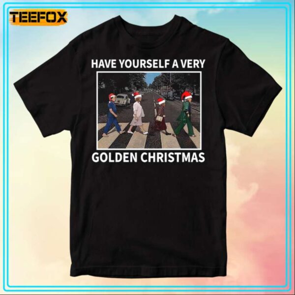 Have Yourself A Very Golden Christmas The Golden Girls With Santa Hat Unisex T Shirt