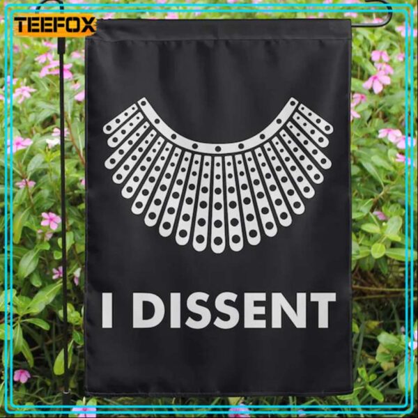 I Dissent Ruth Bader Ginsburg RBG Garden Flag