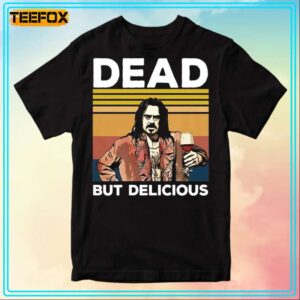 Laszlo Cravensworth Dead But Delicious T Shirt