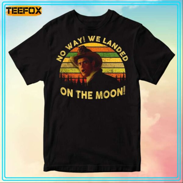 Lloyd Christmas No Way We Landed On The Moon T Shirt