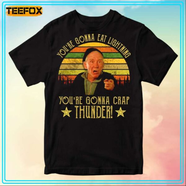 Mickey Goldmill Youre Gonna Eat Lightning Youre Gonna Crap Thunder Movie T Shirt