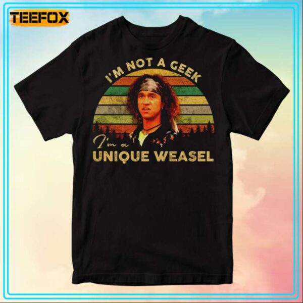 Stoney Brown Im Not A Geek Im A Unique Weasel Encino Man T Shirt