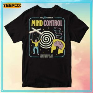 The Big Book Of Mind Control Brainwashing Was Never Been Easier Unisex T Shirt