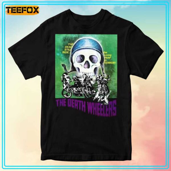 The Death Wheelers Movie 1973 Unisex T Shirt