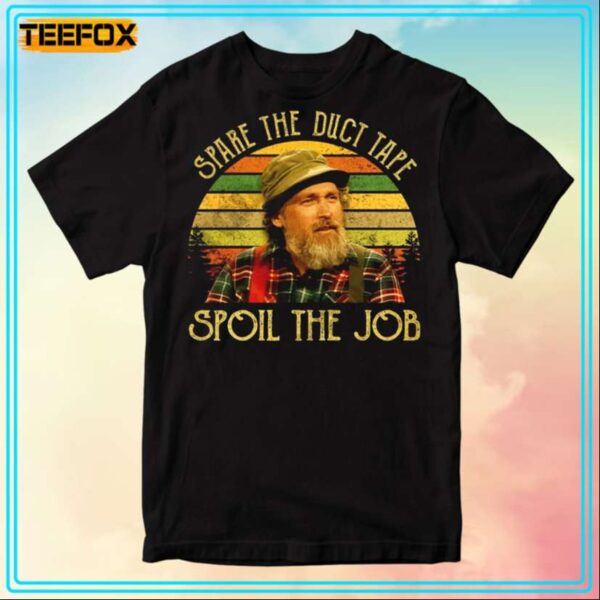 The Red Green Show Mans Prayer Spare The Duct Tape Spoil The Job Movie T Shirt