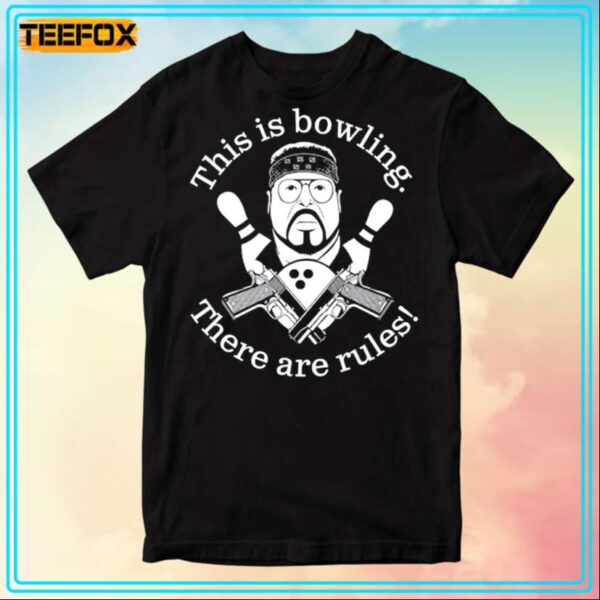 This is Bowling There are Rules The Big Lebowski T Shirt