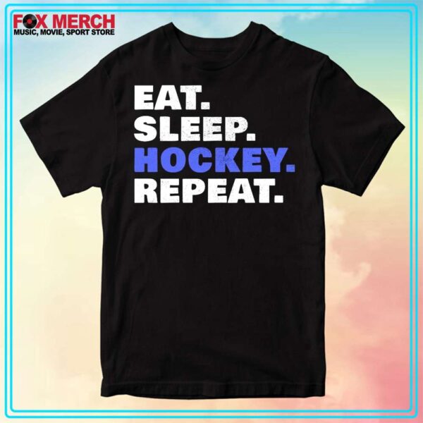 Eat Sleep Hockey Repeat Shirt