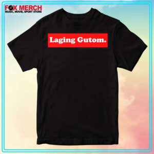 Filipino Filipina Laging Gutom Always Hungry Shirt Mens