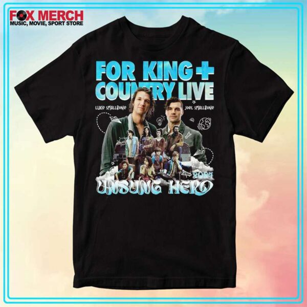 For King And Country Unsung Hero Tour 2024 T Shirt Gift