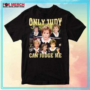 Only Judy Can Judge Me Unisex T Shirt Gift