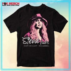 Stevie Nicks Dont Be a Lady Be a legend T Shirt Gift