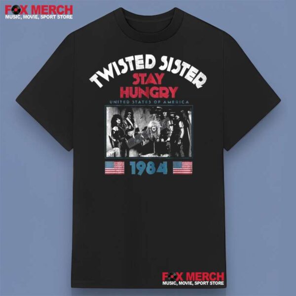 Twisted Sister Stay Hungry 1984 Unisex T Shirt