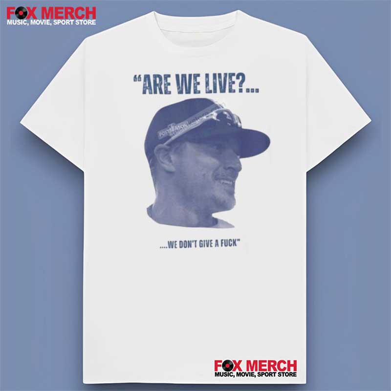 Enrique Hernandez Are We Live We Don't Give A Fck Shirt