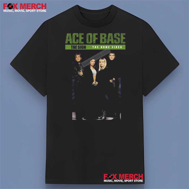 Ace of Base The Sign The Home Video T-Shirt
