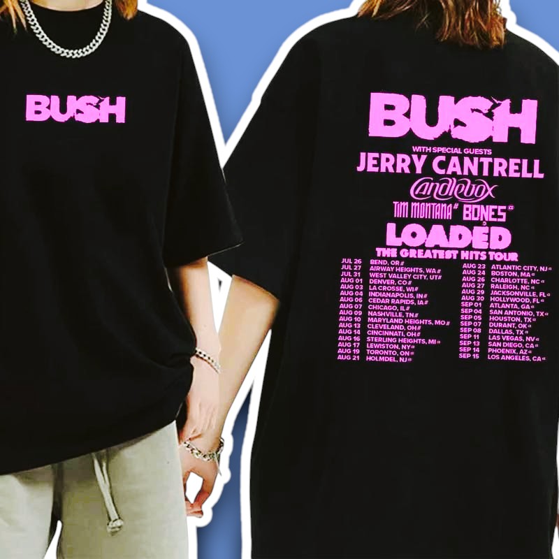 Bush Loaded The Greatest Hits Tour Unisex T-Shirt