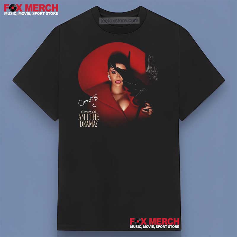 Cardi B Am I The Drama Unisex T-Shirt