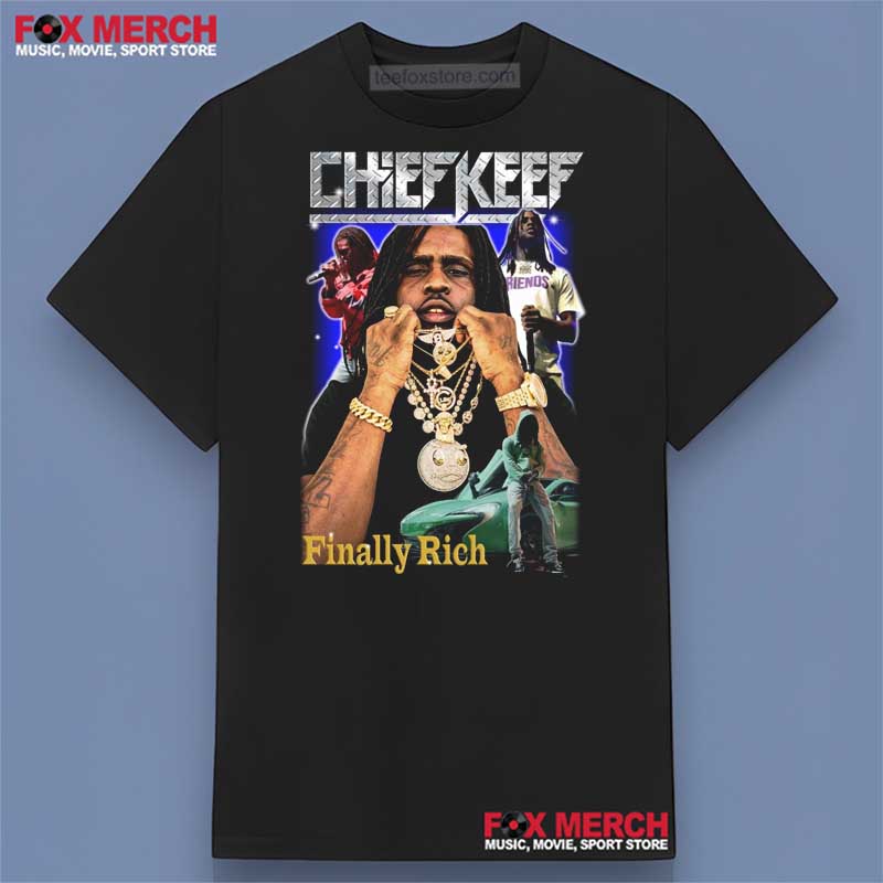 Chief Keef Finally Rich Rapper T-Shirt