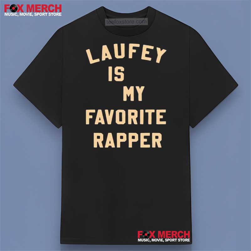 Laufey Is My Favorite Rapper Unisex T-Shirt S-6XL