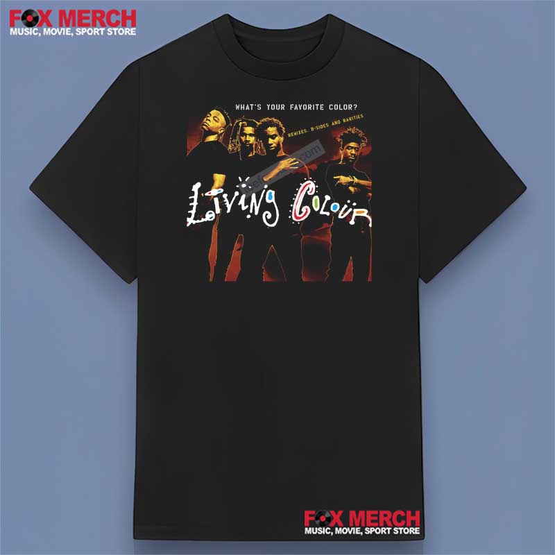 Living Colour What's Your Favorite Color Unisex T-Shirt