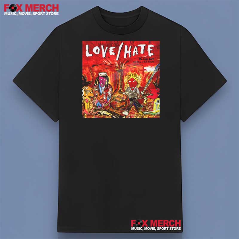 Love Hate - Black Out in The Red Room Album T-Shirt Men Women