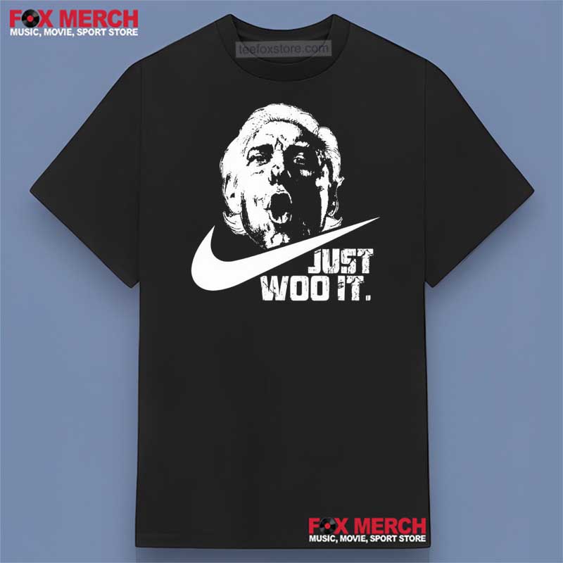 Ric Flair Just Woo It Funny T-Shirt