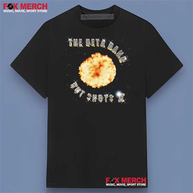 The Beta Band Hot Shots II Shirt