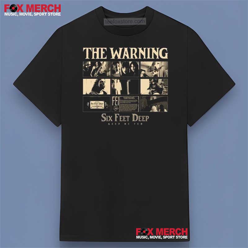 The Warning Six Feet Deep 2025 Shirt