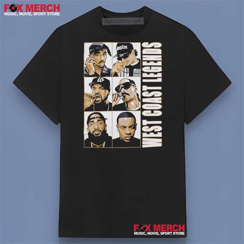 West Coast Legends Tupac Dre Cube Snoop Eazy Shirt