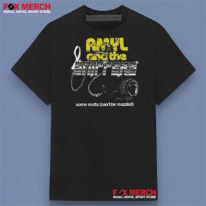 Amyl and the Sniffers Some Mutts Can't Be Muzzled Shirt