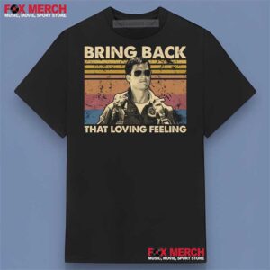 Bring Back That Loving Feeling Top Gun (1986) Graphic Shirt