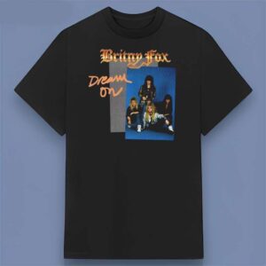 Britny Fox Band Dream On 1989 Retro Graphic T Shirt