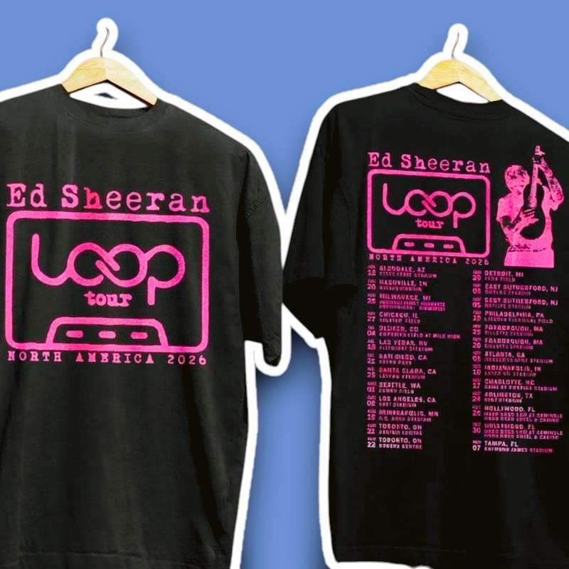 Ed Sheeran Loop Tour North America 2026 T Shirt