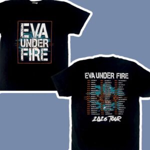 Eva Under Fire Tour Concert 2026 Graphic T Shirt