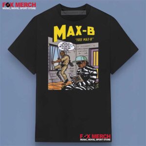 Free Max B Hip Hop Rap Music Shirt