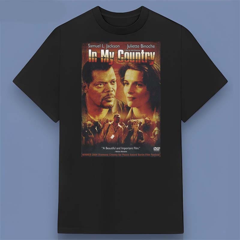 In My Country 2004 Movie Poster T Shirt