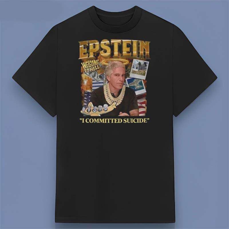 Jeffrey Epstein I Committed Suicide Graphic Unisex T Shirt