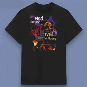 Mad Season Live At The Moore 1995 Graphic T Shirt For Fans