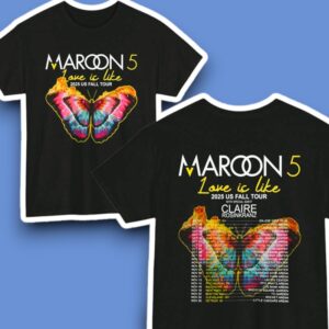 Maroon 5 Love Is Like Tour 2025 Dates Graphic Shirt