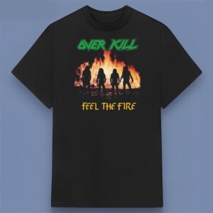 Overkill Band Feel The Fire Album 1985 Graphic Shirt