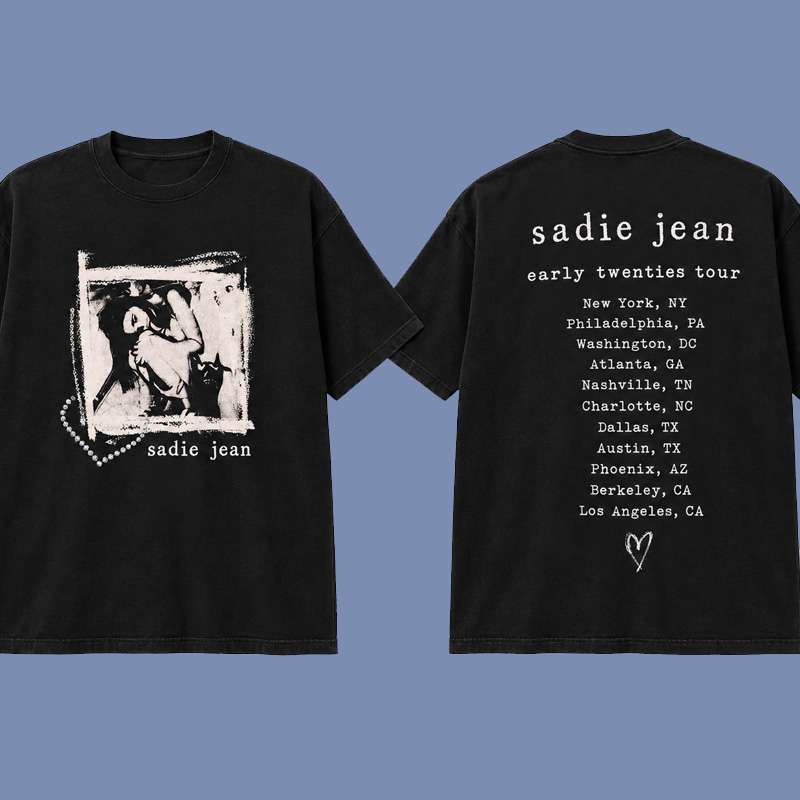 Sadie Jean – Early Twenties Torture Tour 2026 Graphic T Shirt