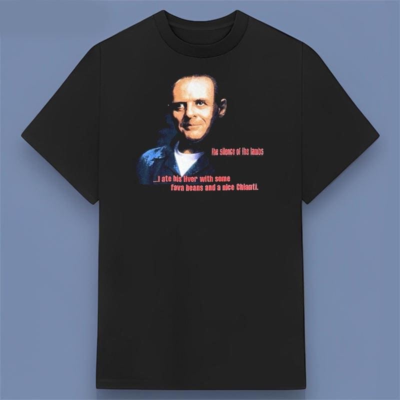 Silence Of The Lambs I Ate His Liver With Some Fava Beans Graphic Shirt
