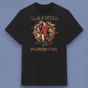 Slaughter Still Stickin It To Ya Album Retro T Shirt