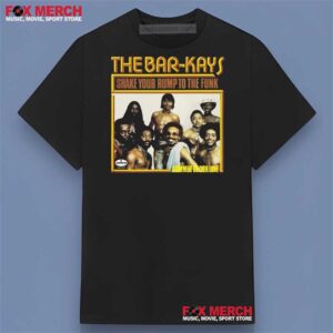 The Bar Kays Shake Your Rump To The Funk Shirt