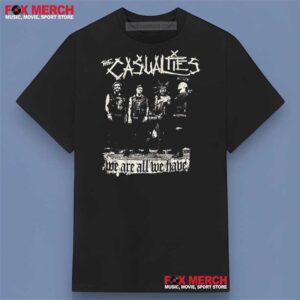 The Casualties Band We Are All We Have Graphic Shirt