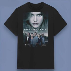 The Disappearance TV Mini Series 2017 Poster T Shirt