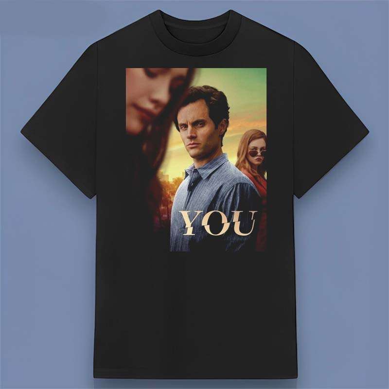 YOU Thriller TV Series 2018 Poster T Shirt